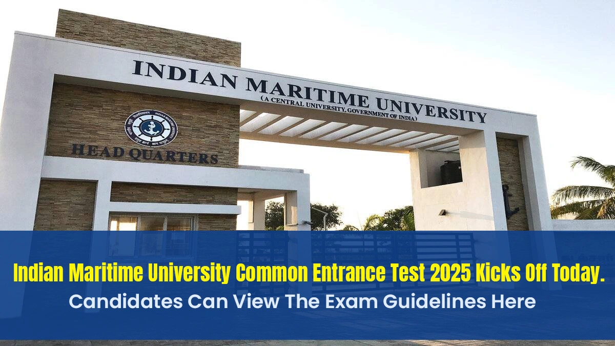 Indian Maritime University Common Entrance Test 2025 Kicks Off Today.webp